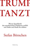 Cover: Trump tanzt - Wehrhahn Verlag