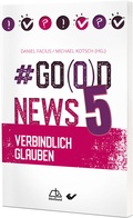 Cover: #Go(o)d News 5 - Christliche Verlagsgesellschaft