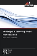 Cover: Tribologia e tecnologia della lubrificazione - Edizioni Sapienza