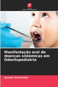Cover: Manifestacao oral de doencas sistemicas em Odontopediatria - Edicoes Nosso Conhecimento