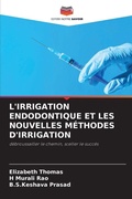 Cover: L'Irrigation Endodontique Et Les Nouvelles Methodes d'Irrigation - Editions Notre Savoir