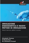 Cover: Irrigazione Endodontica E Nuovi Metodi Di Irrigazione - Edizioni Sapienza