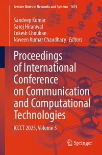 Enlarge image Cover: Proceedings of International Conference on Communication and Computational Technologies - Springer