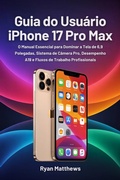 Cover: Guia do Usu&aacute;rio iPhone 17 Pro Max - Factum Press