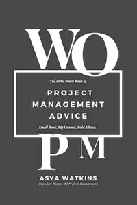 Abbildung von: The Little Black Book of Project Management Advice - Women Of Project Management®