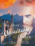 Cover: The Most Unsuitable Prince (Another Arranged Marriage Series, #8) - Lisa Oliver