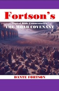 Cover: Fortson's Topical Bible Commentaries: The Moab Covenant - Dante Fortson