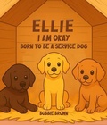 Cover: Ellie I Am Okay - Book Publishing Group LLC