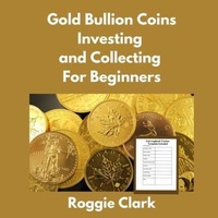 Abbildung von: Gold Bullion Coins Investing and Collecting For Beginners - Bounce Rank