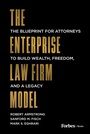 Cover: The Enterprise Law Firm Model - Simon + Schuster LLC