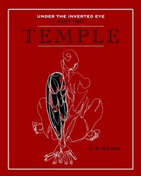 Enlarge image Cover: Temple (Under the Inverted Eye, #2) - C.R. Silver