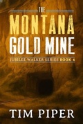 Cover: The Montana Gold Mine - Sunshine Parade Publishing