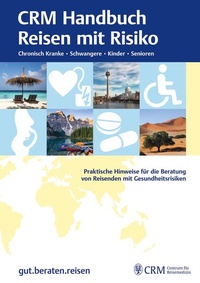 Abbildung von: CRM Handbuch Reisen mit Risiko - CRM Centrum für Reisemedizin GmbH