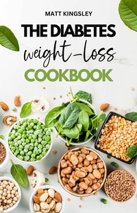 Abbildung von: The Diabetes Weight-Loss Cookbook - Publishdrive