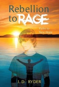 Cover: Rebellion to Rage - Gatekeeper Press