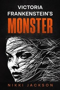 Cover: Victoria Frankenstein's Monster - Vivanta Press