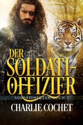 Cover: Der Soldati-offizier (Soldatiherzen, #3) - Charlie Cochet