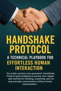 Cover: Handshake Protocol: A Technical Playbook for Effortless Human Interaction - BookRix