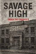 Cover: Savage High: Under The Crooked U - R. Proctor