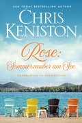 Cover: Rose: Sommerzauber am See (Herzklopfen in Neuengland, #6) - Indie House Publishing