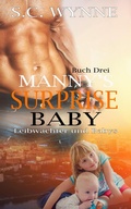 Cover: Manny's Surprise Baby-German (Bodyguards and Babies German, #3) - S.C. Wynne