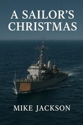 Cover: A Sailor's Christmas (Jim Scott Books, #36) - Mike Jackson