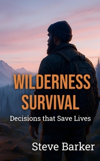 Abbildung von: Wilderness Survival - Stephen Barker