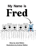 Cover: My Name is Fred - Palmetto Publishing