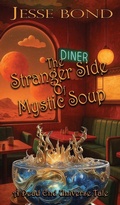 Cover: The Stranger Side of Mystic Soup - Oracle Bookart Publishing