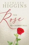 Cover: The Rose of Cherry Hill - Trilogy Christian Publishing