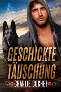 Cover: Geschickte T&auml;uschung (The Kings: Wild Cards, #3) - Charlie Cochet