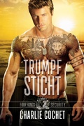 Cover: Trumpf Sticht (Four Kings Security, #4) - Charlie Cochet