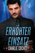 Cover: Erh&ouml;hter Einsatz (The Kings: Wild Cards, #2) - Charlie Cochet
