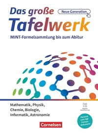 Abbildung von: Das große Tafelwerk - neue Generation - MINT-Formelsammlung bis zum Abitur - Alle Bundesländer außer Bayern - Cornelsen Verlag