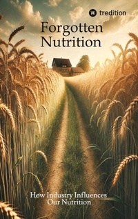 Abbildung von: Forgotten Nutrition - tredition