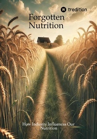 Abbildung von: Forgotten Nutrition - tredition GmbH