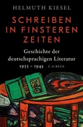 Cover: Geschichte der deutschen Literatur Bd. 11: Schreiben in finsteren Zeiten - C.H.BECK