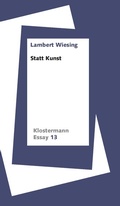 Cover: Statt Kunst - Vittorio Klostermann Verlag