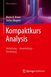 Enlarge image Cover: Kompaktkurs Analysis - Springer Spektrum