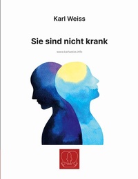 Enlarge image Cover: Sie sind nicht krank - BoD - Books on Demand