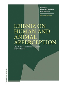 Enlarge image Cover: Leibniz on Human and Animal Apperception - Schwabe Verlagsgruppe AG Schwabe Verlag