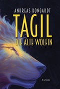 Cover: Tagil, die alte W&ouml;lfin - Fischer, R. G.