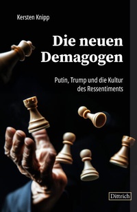 Enlarge image Cover: Die neuen Demagogen - Dittrich Verlag ein Imprint der Velbrück GmbH Bücher und Medien