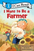 Cover: I Want to Be a Farmer - HarperCollins