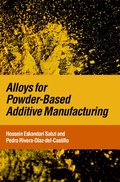 Cover: Alloys for Powder-Based Additive Manufacturing - Oxford University Press Inc