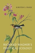 Cover: Richard Wagner's Political Ecology - University of Chicago Press