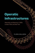 Cover: Operatic Infrastructures - University of Chicago Press