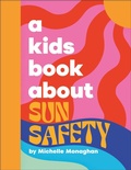Cover: A Kids Book About Sun Safety - DK Children