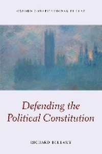 Abbildung von: Defending the Political Constitution - Oxford University Press