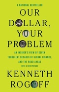 Bild: Our Dollar, Your Problem - Yale University Press